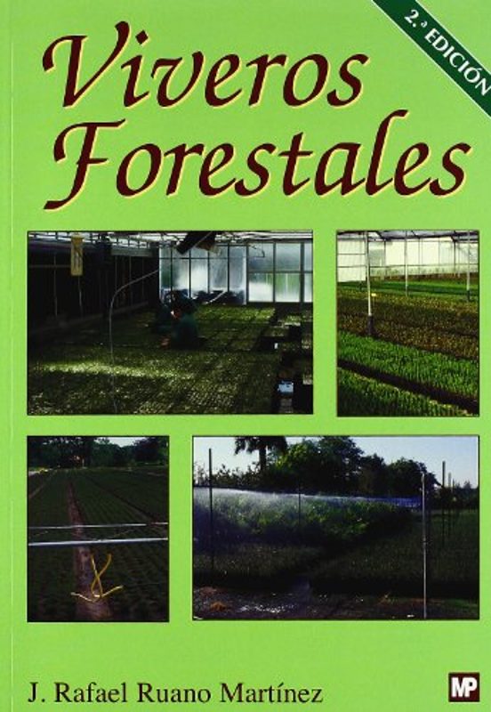 Viveros Forestales. Manual de Cultivo y Proyectos