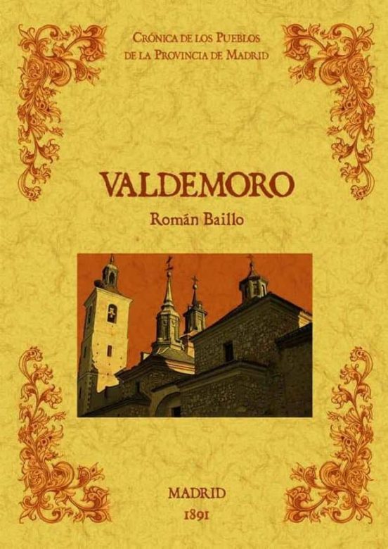 Valdemoro. Biblioteca De La Provincia De Madrid: Cronica De Sus P Uebl