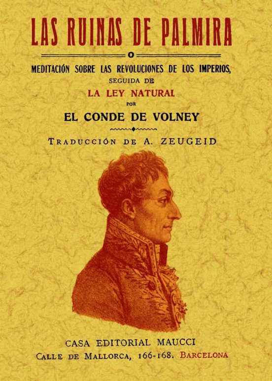 Las Ruinas De Palmira O Meditacion Sobre Las Revoluciones De Los Imper