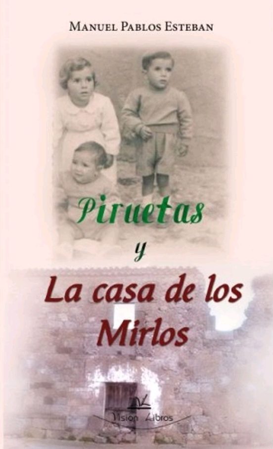 Piruetas y la casa de los mirlos