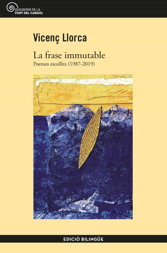 La Frase Immutable: Poemes Escollits