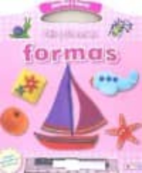Mi Primera Pizarra: Mis Primeras Formas