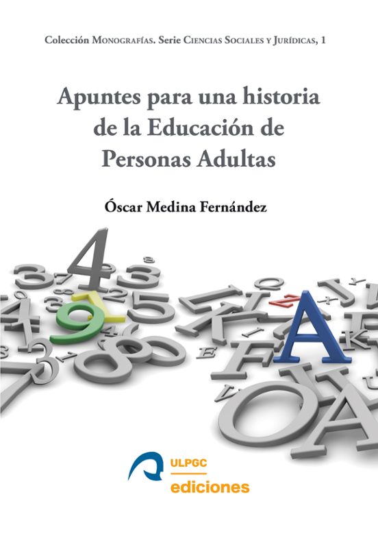 Apuntes Para Una Historia De La Educación De Personas Adultas
