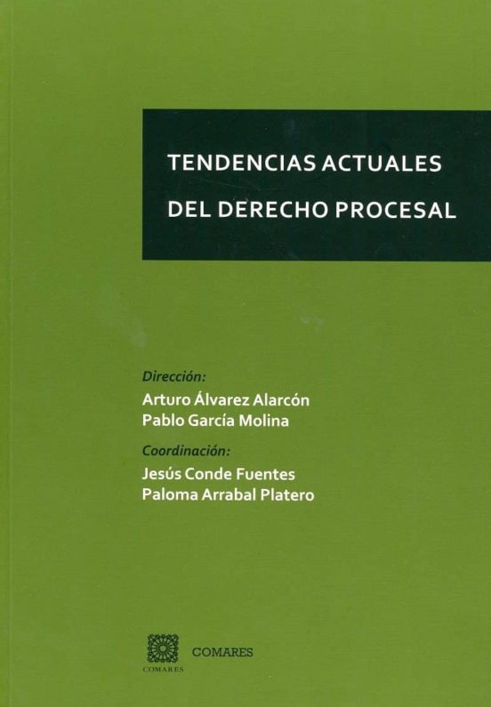 Tendencias Actuales Del Derecho Procesal