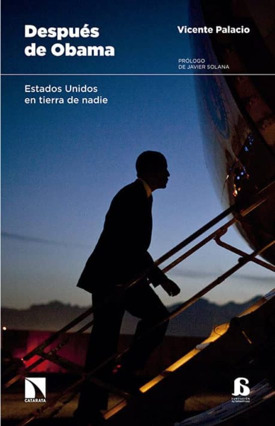 Despues De Obama: Estados Unidos En Tierra De Nadie