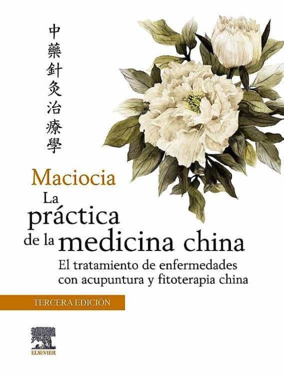 Maciocia. La Práctica De La Medicina China