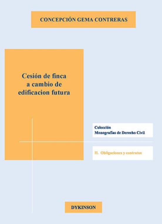 Cesión De Finca A Cambio De Edificación Futura