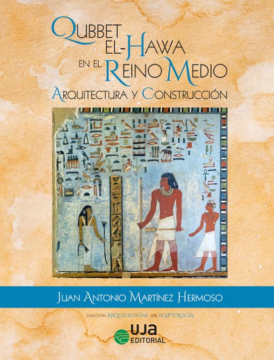 Qubbet El-Hawa En El Reino Medio: Arquitectura Y Construcción