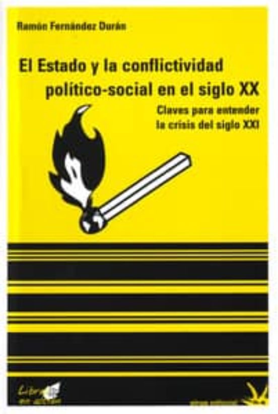 El Estado Y La Conflictividad Politico-social En El Siglo Xx: Claves P