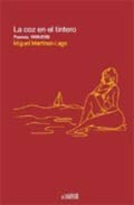 La Coz En El Tintero: Poemas 1988-2008