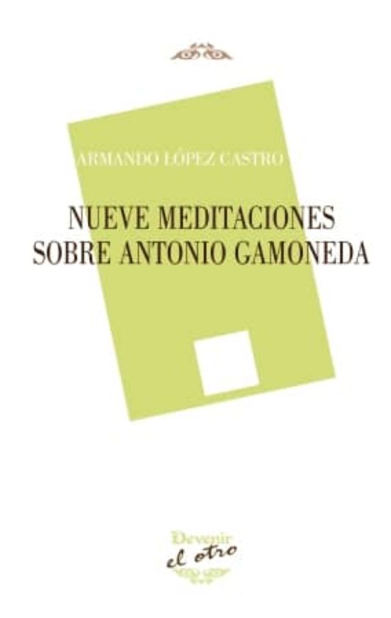Nueve Meditaciones Sobre Antonio Gamoneda