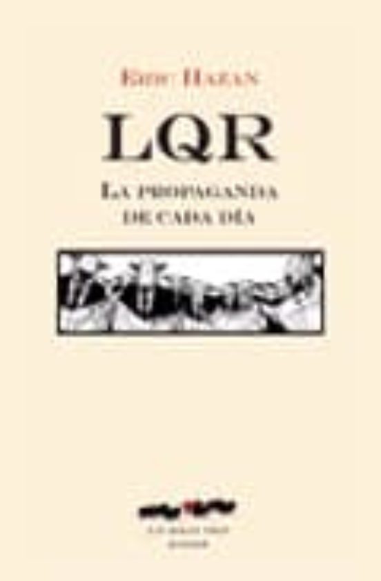 Lqr. La Propaganda De Cada Dia