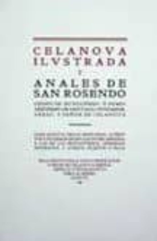 Celanova Ilustrada Y Anales De San Rosendo