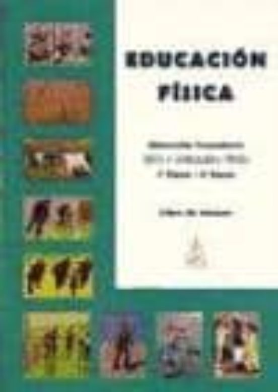 Educación Física. ESO. 1º Curso 2º Curso. Libro del Alumno