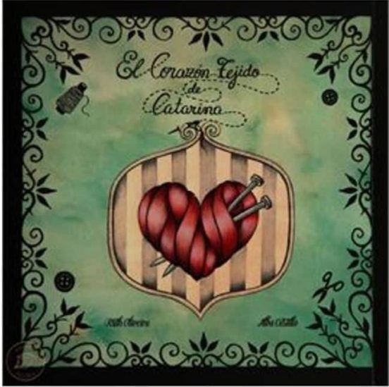 El Corazón Tejido De Catarina
