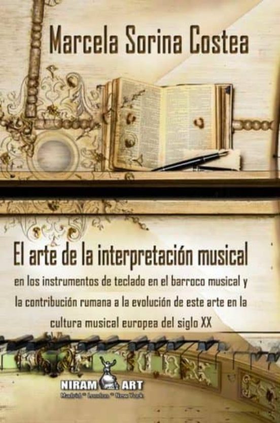 El Arte De La Interpretación Musical En Los Instrumentos De Teclado En El Barroco Musical Y La Contribución Rumana A La Evolución De Este Arte En La Cultura Musical Europea Del Siglo XX