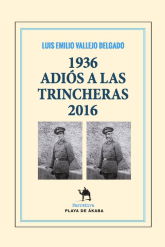 1936 Adios A Las Trincheras 2016