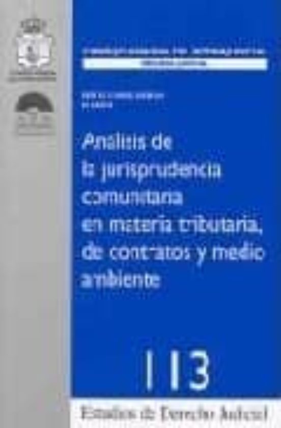 Analisis De La Jurisprudencia Comunitaria En Materia Tributaria D E Co