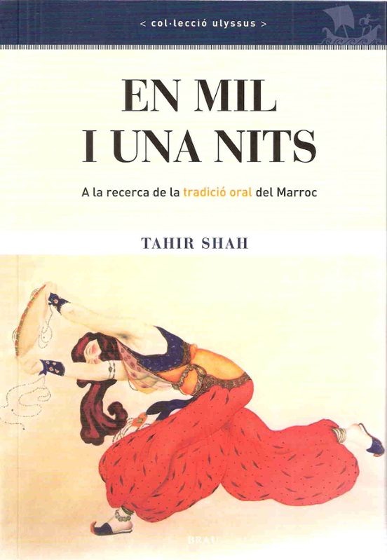 En Mil I Una Nits: A La Recerca De La Tradicio Oral Del Marroc