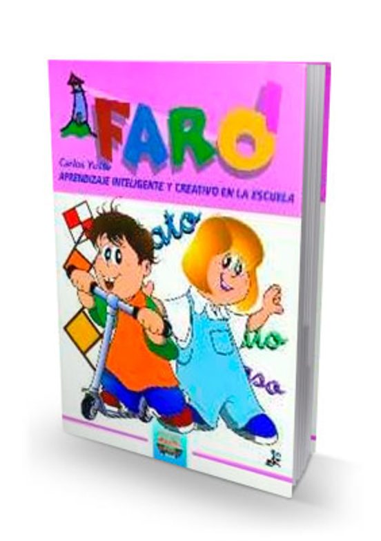 FARO I. Aprendizaje Inteligente Y Creativo En La Escuela