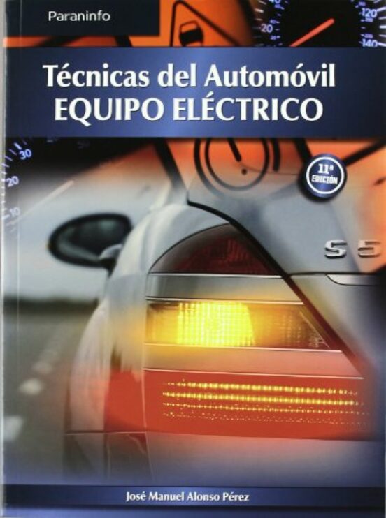 Tecnicas del Automovil. Equipo Electrico Grado Superior