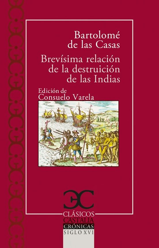 Brevísima Relación De La Destruición De Las Indias