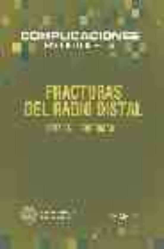 Complicaciones En Ortopedia: Fracturas Del Radio Distal