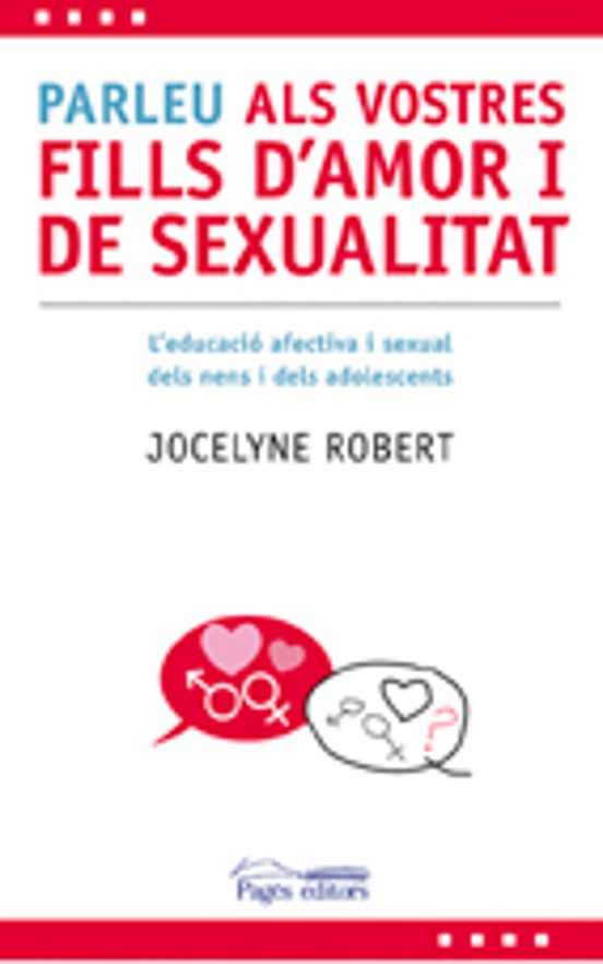Parleu Als Vostres Fills D'amor I De Sexualitat