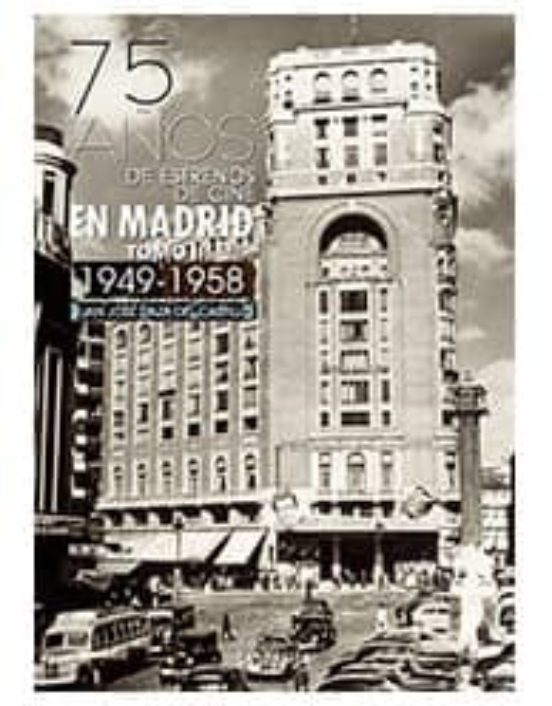 75 Años De Estreno En Madrid. 1949-1958