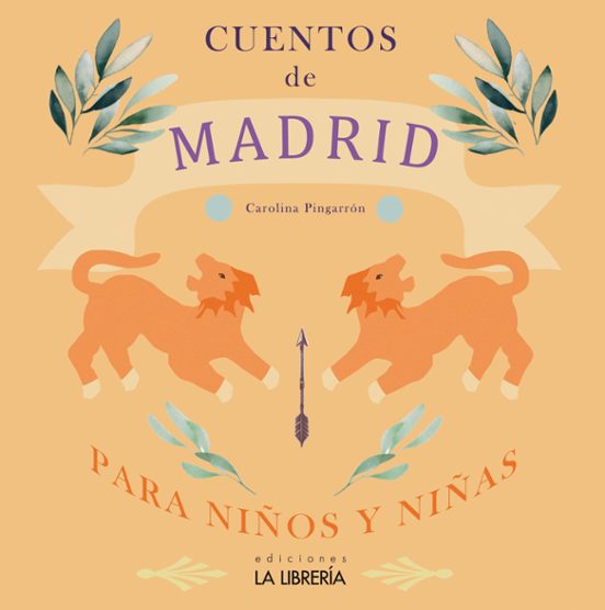 Cuentos De Madrid Para Niños Y Niñas