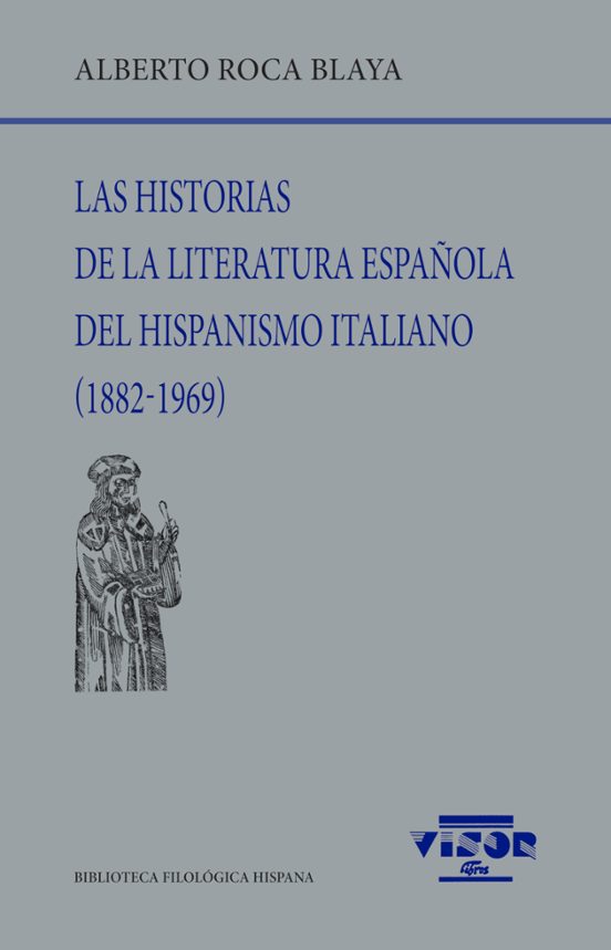 Las Historias De La Literatura Española Del Hispanismo Italiano