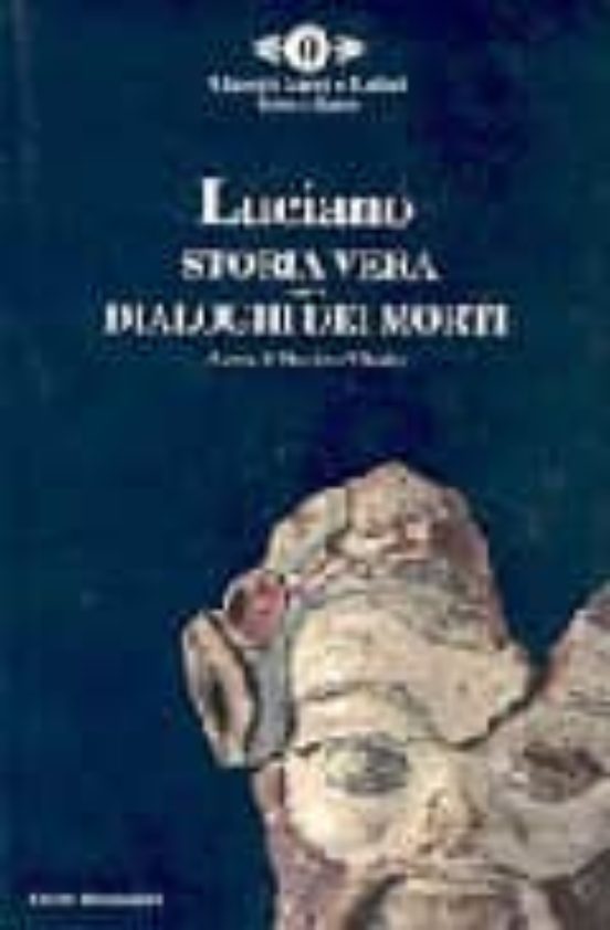 Storia Vera - Dialoghi Dei Morti