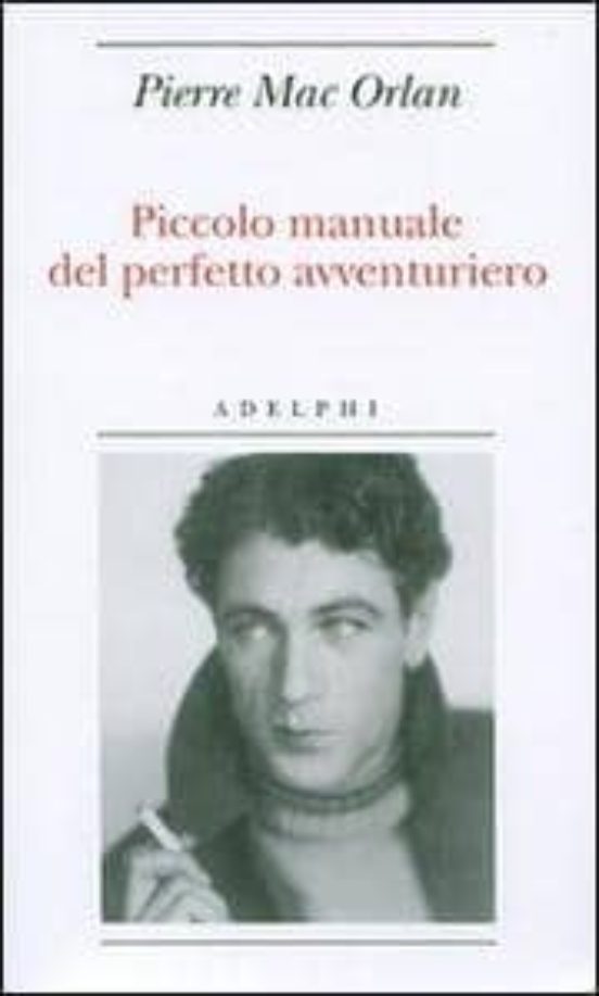Piccolo Manuale Del Perfetto Avventuriero