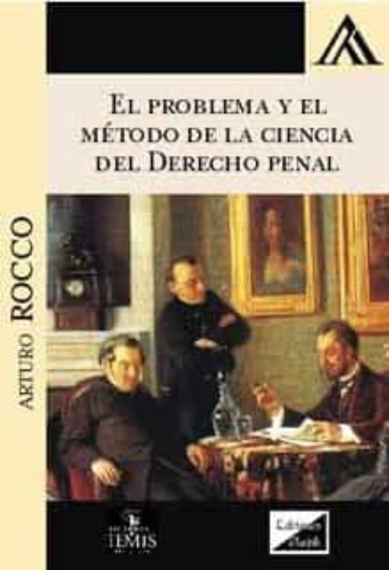 Problema Y El Metodo De La Ciencia Del Derecho Penal El