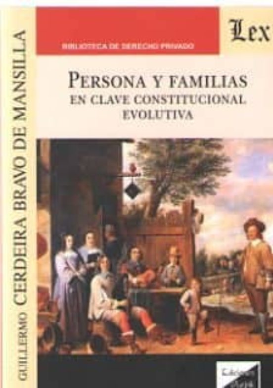 Persona Y Familias. En Clave Constitucional Evolutiva