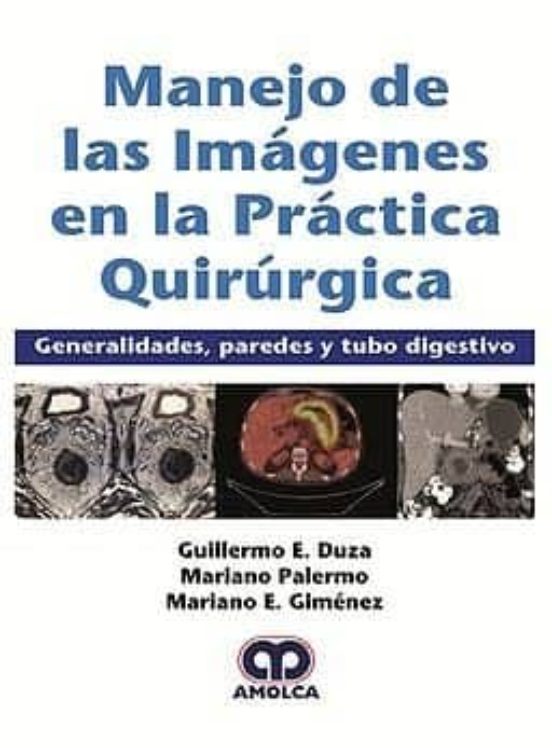 Manejo De Las Imagenes En La Practica Quirurgica. Generalidades Parede