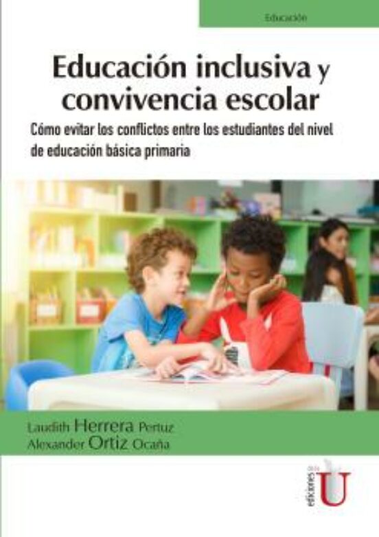 Educación Inclusiva Y Convivencia Escolar
