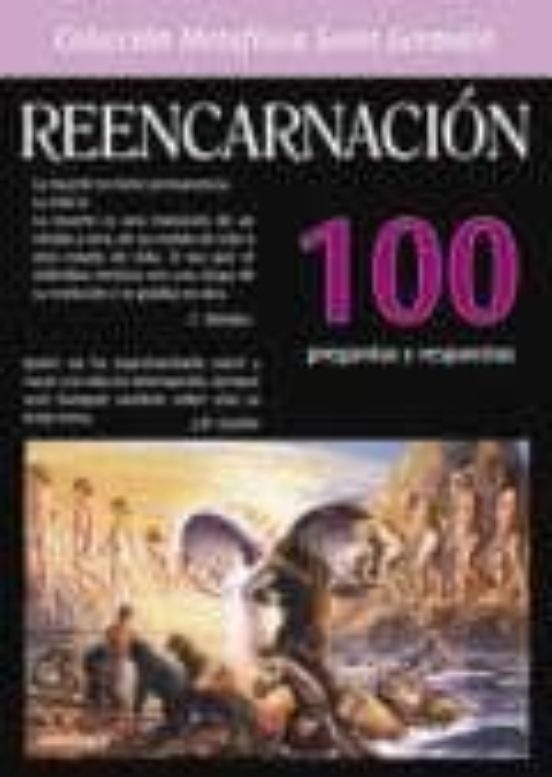 Reencarnacion: 100 Preguntas Y Respuestas