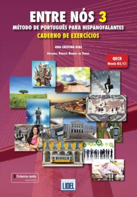 Entre nos 3- Caderno de Exercicios Com Audio: Metodo de Portugues para