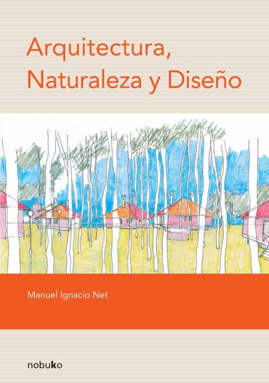 Arquitectura Naturaleza Y Diseño