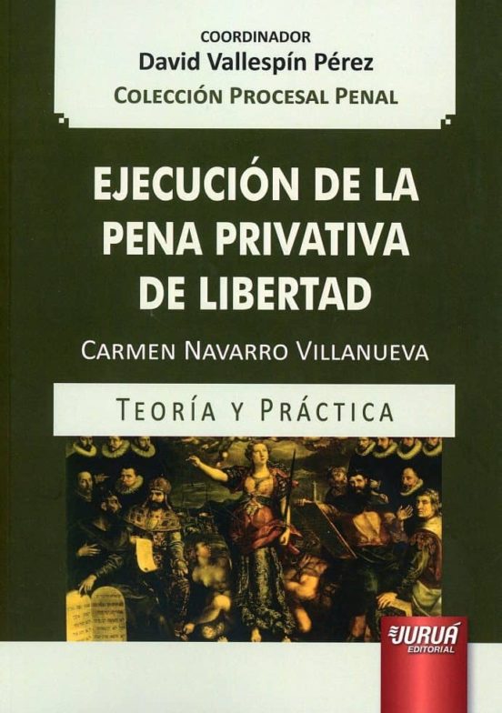 Ejecucion De La Pena Privativa De Libertad
