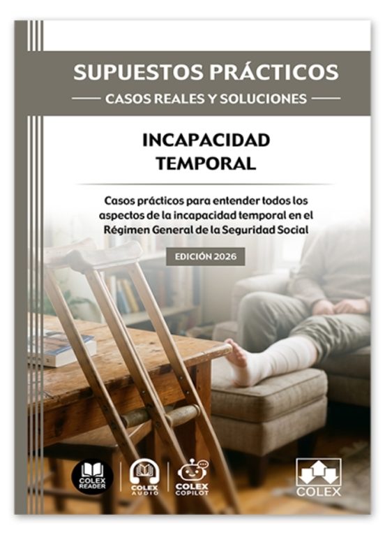 SUPUESTOS PRÁCTICOS: CASOS REALES Y SOLUCIONES - Incapacidad Temporal