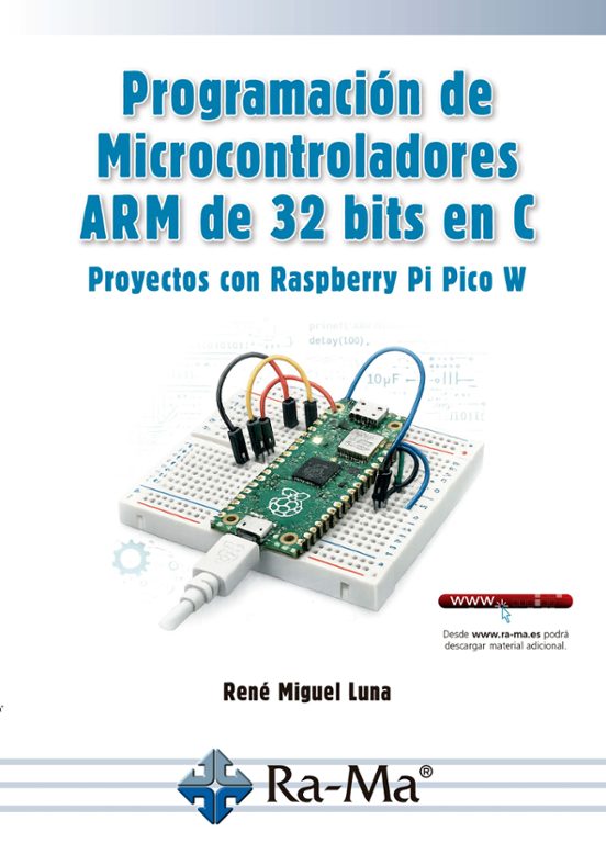 Programación de Microcontroladores Arm de 32 Bits en C. Proyectos con