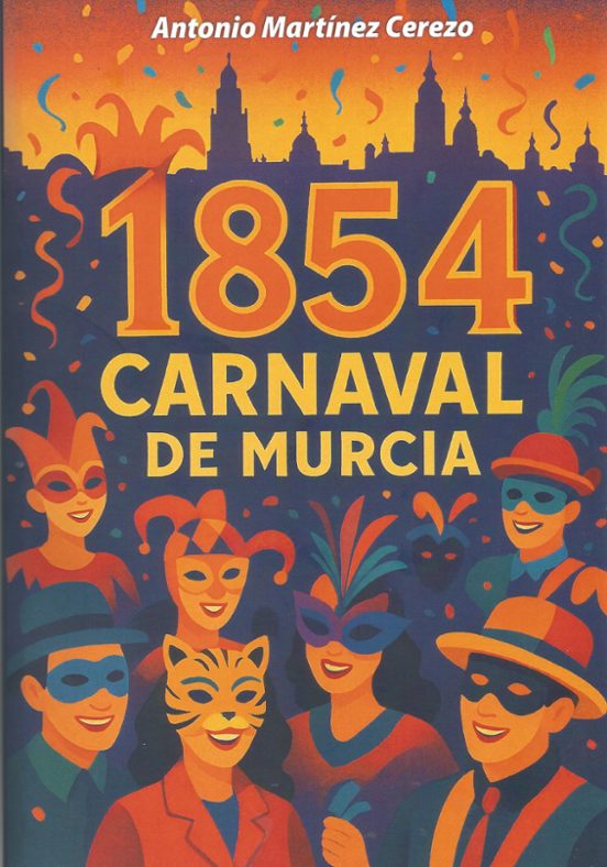 1854 Carnaval De Murcia