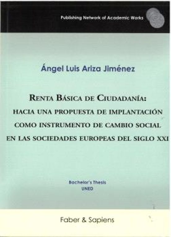 Renta Básica de Ciudadanía: hacia una propuesta de implantación como instrumento de cambio social en las sociedades europeas del siglo XXI