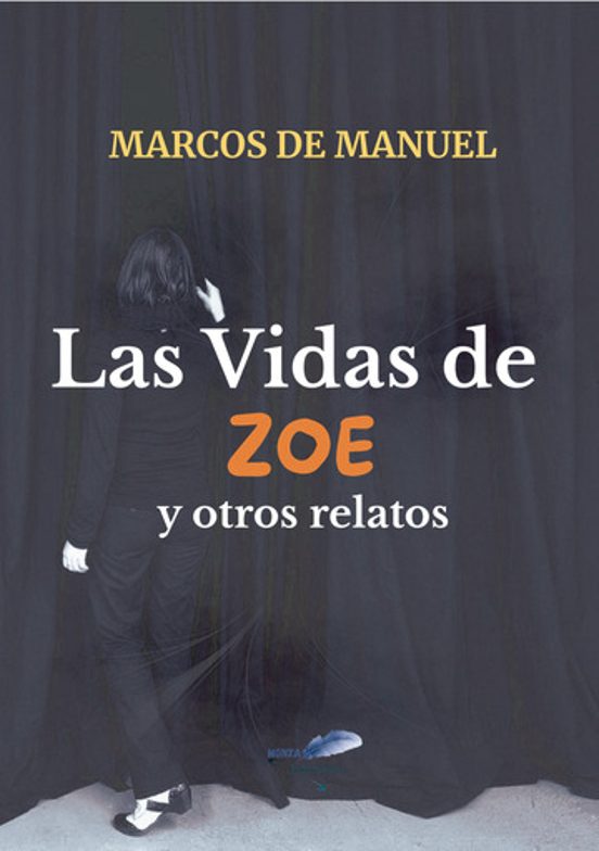 Las Vidas de Zoe y Otros Relatos
