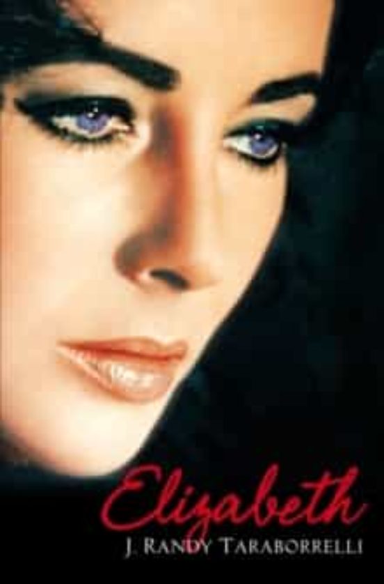 Elizabeth: The Biography Of Elizabeth Taylor