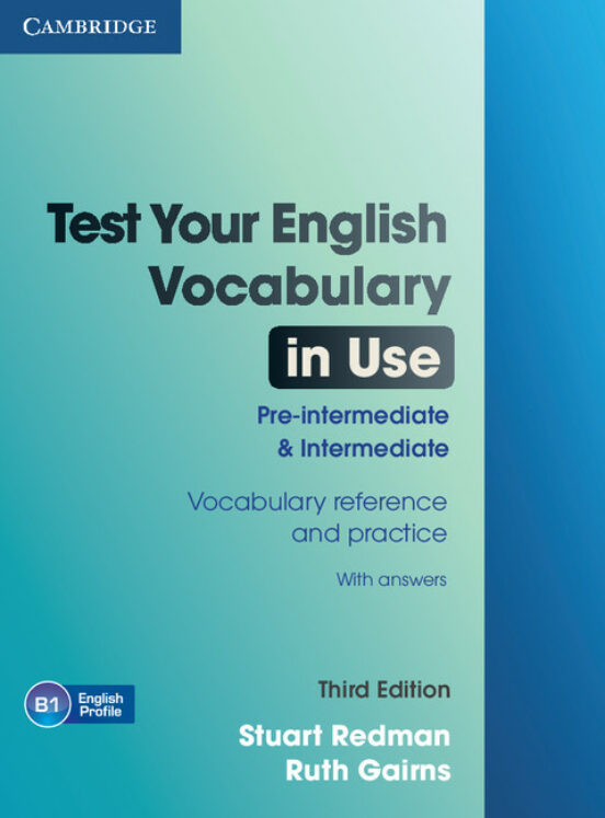Test Your English Vocabulary in Use. Pre-Intermediate & Intermedi Ate