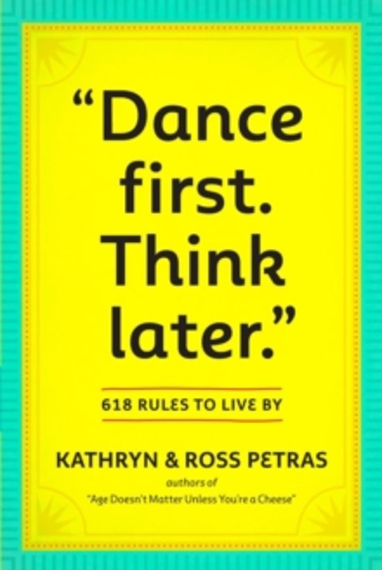 Dance First. Think Later