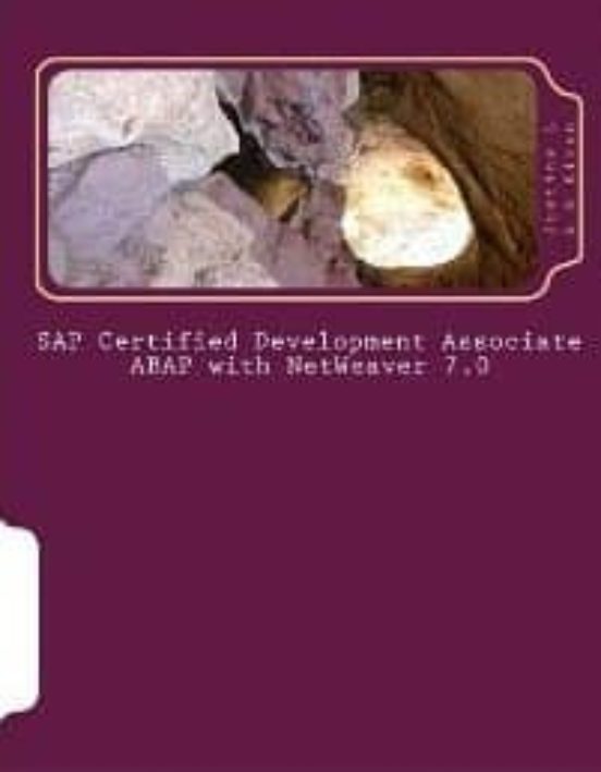 Sap Certified Development Associate Abap With Netweaver 7.0